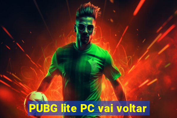 PUBG lite PC vai voltar